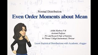 Normal Distribution  Even order central moments  Even order moments about mean [upl. by Argela]