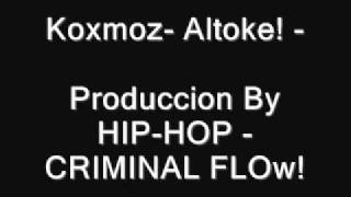 kOxmoz ALTOKE  pRoduccion By Crminal flowwmv [upl. by Ariela]