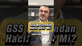 GSS Borcundan Haciz Gelir Mi [upl. by Johna]