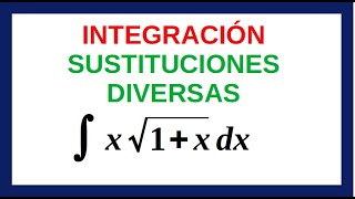 Integral por Sustituciones Diversas Ejemplo 6 [upl. by Etteneg]