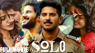 Solo  South Dubbed Superhit Movie  Hindi Dubbed Movie  Dulquer Salmaan Neha Sharma Dhansika [upl. by Donovan]