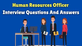 Human Resources Officer Interview Questions And Answers [upl. by Ettenav]