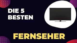 Die 5 Besten Fernseher 2024  Top 5 Fernseher Modelle Test [upl. by Hudgens]