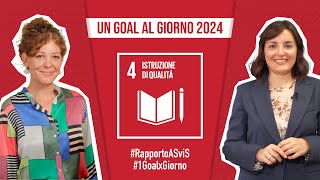 Goal 4 quotIstruzione di qualitàquot  Un Goal al Giorno 2024 [upl. by Nanci]