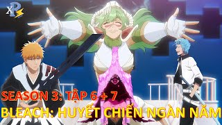 Review Anime  BLeach Huyết Chiến Ngàn Năm Season 3 Tập 6  7  Cánh Cổng Linh Giới  Anime Tháng 11 [upl. by Witt337]