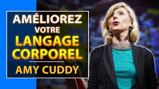 Votre Langage Corporel révèle qui vous êtes  Amy Cuddy [upl. by Adnaw]