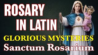 Rosary In Latin Glorious Mysteries ✝︎ Sanctum Rosarium Mystéria Gloriósa [upl. by Fitzgerald]