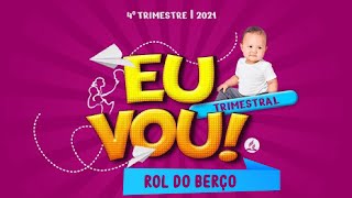 Rol do Berço  Trimestral  4º Trimestre  2021 [upl. by Puiia]