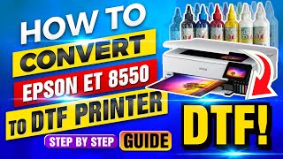 How To Convert The Epson 8550 Into A DTF Printer  Step by Step guide Very In Depth Details [upl. by Adis]