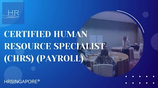 Certified Human Resource Specialist CHRS Payroll [upl. by Aicelet936]