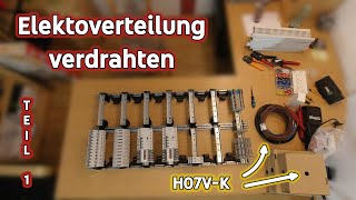 Elektroverteilung verdrahten Teil 1 [upl. by Omar645]