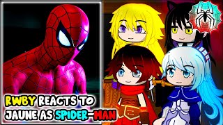 RWBY react to Jaune Arc as SpiderMan  Marvels SpiderMan  Gacha Club React [upl. by Rennie]