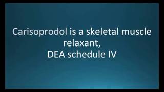 How to pronounce carisoprodol Soma Memorizing Pharmacology Flashcard [upl. by Calvert517]