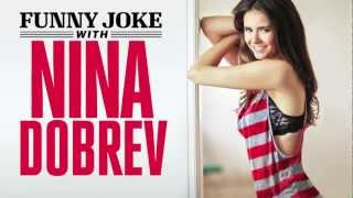 Me In My Place ®  Nina Dobrev  for Esquires Funny Joke told by a Beautiful Woman [upl. by Cirri]