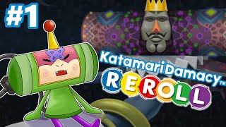 Fixing Our Fathers Mistakes  KATAMARI DAMACY REROLL 1 [upl. by Alroy]