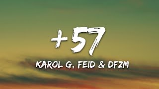 KAROL G Feid DFZM  57 Letra ft Ovy On The Drums J Balvin Maluma Ryan Castro Blessd [upl. by Anemix]