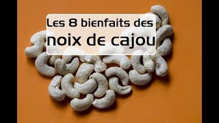 Les 8 bienfaits des noix de cajou [upl. by Carmelina928]