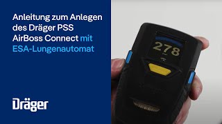 Anleitung zum Anlegen des Dräger PSS AirBoss Connect mit ESALungenautomat [upl. by Adlesirk]