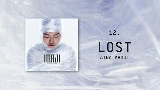 Aina Abdul  Lost Official Lyric Video [upl. by Sirrap128]