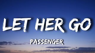 Passenger  Let Her Go Lyrics [upl. by Nyer]