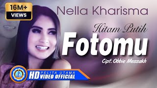 Nella Kharisma  HITAM PUTIH FOTOMU Official Music Video [upl. by Ravahs]