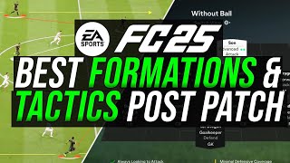 Top 7 POST PATCH Best Formations amp META Tactics Right Now in EA FC 25 [upl. by Eemia]