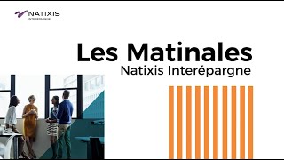 Matinale Natixis Interépargne  Novembre 2023 [upl. by Trevorr]