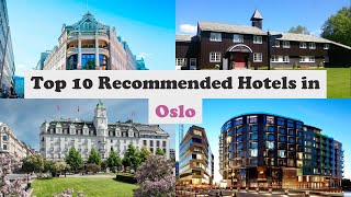 Top 10 Recommended Hotels In Oslo  Luxury Hotels In Oslo [upl. by Henrique]