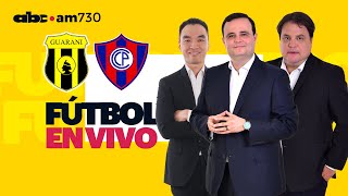 En vivo  GUARANÍ vs CERRO PORTEÑO  Apertura 2024  ABC 730 AM [upl. by Mcclain]