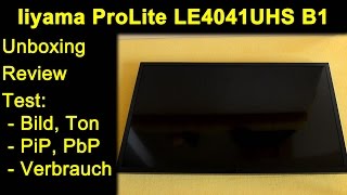 Iiyama ProLite LE4041UHS B1 UHD 2160p 4K MVA 10bit Monitor  Unboxing Review Test Deutsch [upl. by Lesli236]