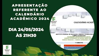 Apresentação referente ao Calendário Acadêmico 2024 [upl. by Carbo663]