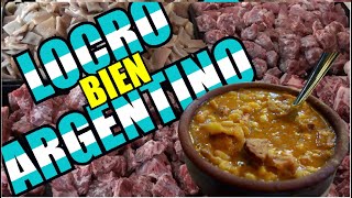 RECETA del Locro Criollo Tradicional Argentino Bien Pulsudo [upl. by Nigem]