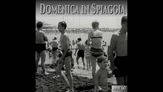 Domenica in spiaggia Anni 60 cult [upl. by Skrap418]