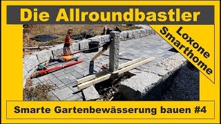 Smarte Bewässerungsanlage bauen 4 [upl. by Alburga]