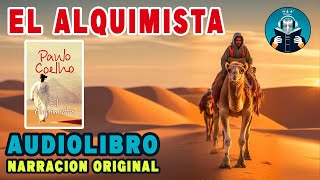 El Alquimista  𝐀𝐔𝐃𝐈𝐎𝐋𝐈𝐁𝐑𝐎 COMPLETO  𝐏𝐀𝐔𝐋𝐎 𝐂𝐎𝐄𝐋𝐇𝐎 [upl. by Prochora]