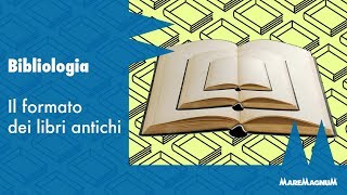 Bibliologia – Il formato dei libri antichi [upl. by Frolick693]