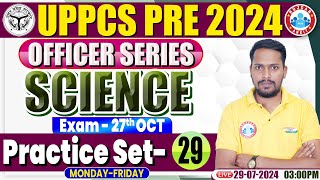 UPPCS 2024  UPPCS Science Practice Set 29  Science Previous Year Questions For UPPCS Pre 2024 [upl. by Ylicic494]