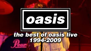 The Best of Oasis Live 19942009 Full Setlist [upl. by Ogirdor]