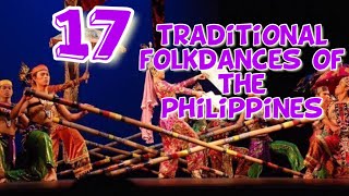 17 Traditional Folk Dances of the Philippines [upl. by Rab]