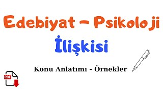 EDEBİYAT PSİKOLOJİ İLİŞKİSİ Konu Anlatımı  Örnekler [upl. by Ecyaj]