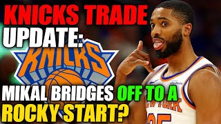 Knicks Rumors NBA Insider Calls Mikal Bridges Start Disappointing After Trade [upl. by Platt110]