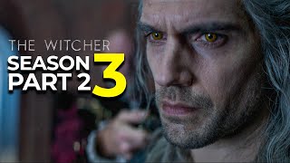 The Witcher Season 3 Volume 2 Release Date amp Everything We Know [upl. by Nyleek]