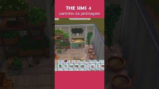 ESPAÇO PARA JARDINAGEM thesims4 shorts sims4 [upl. by Sirronal]