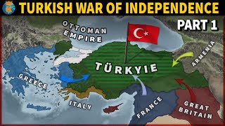 Why did The Ottoman Empire Destroy Itself   Turkish War of Independence Part 1 [upl. by Eldred]