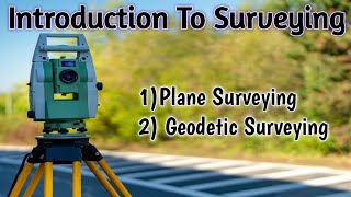 Introduction To Surveying  Types Of Surveying  HINDI [upl. by Rutherfurd21]