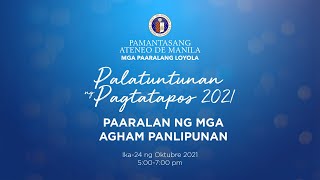 LS Palatuntunan ng Pagtatapos 2021 Paaralan ng mga Agham Panlipunan [upl. by Ferullo]