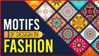 Motifs in Fashion Design  Fashion Art amp Design  Fashion Learning School [upl. by Atinnek]