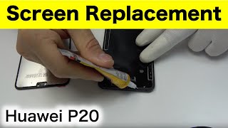 Huawei P20 Screen Replacement [upl. by Shem]