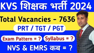 KVS New Vacancy 2024  Posts 7636  KVS PRT  TGT  PGT Exam Pattern  KVS New Notice 2024kvs2024 [upl. by Bennie]