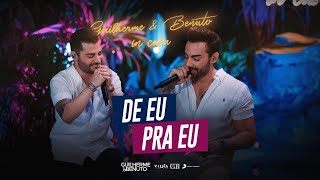 Guilherme e Benuto  De Eu Pra Eu GeB In Casa [upl. by Ennahgem]